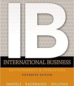 (with answers and question bank)International Business 15th Edition by John D. Daniels