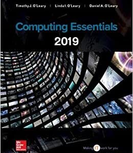 Computing Essentials 2019 27th Edition by Timothy O'Leary