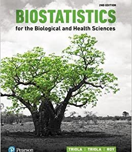 (with answers and question bank) Biostatistics for the Biological and Health Sciences 2nd Edition by Marc M. Triola